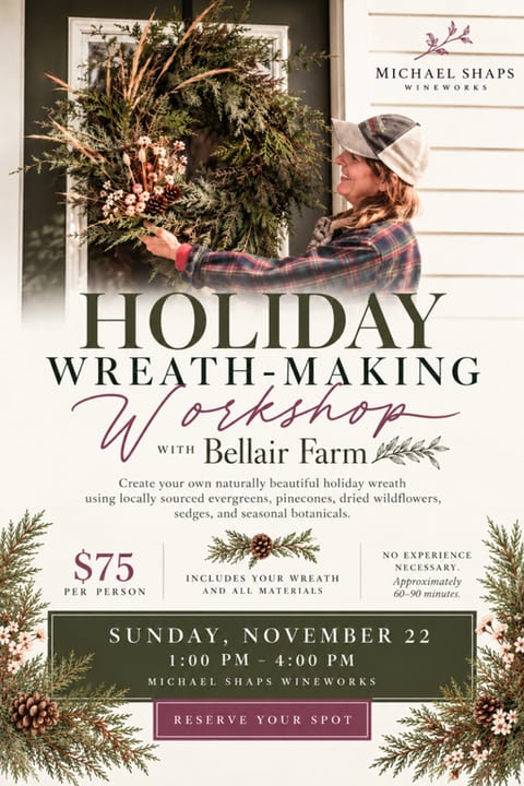 Holiday Wreath-Making Workshop at Michael Shaps Wineworks