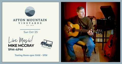 Live Music: Mike McCray at Afton Mountain Vineyards