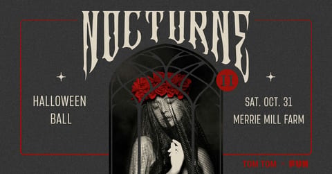 NOCTURNE II HALLOWEEN BALL at Merrie Mill Farm & Vineyard