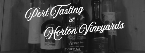 Port Tasting at Horton Vineyards at Horton Vineyards